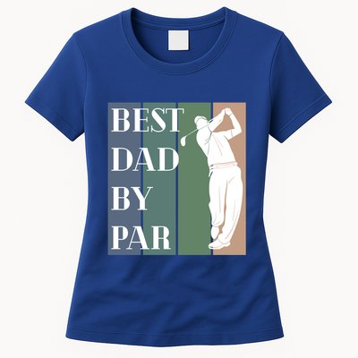 Best Dad By Par Golf Cute Gift Womens T-Shirt