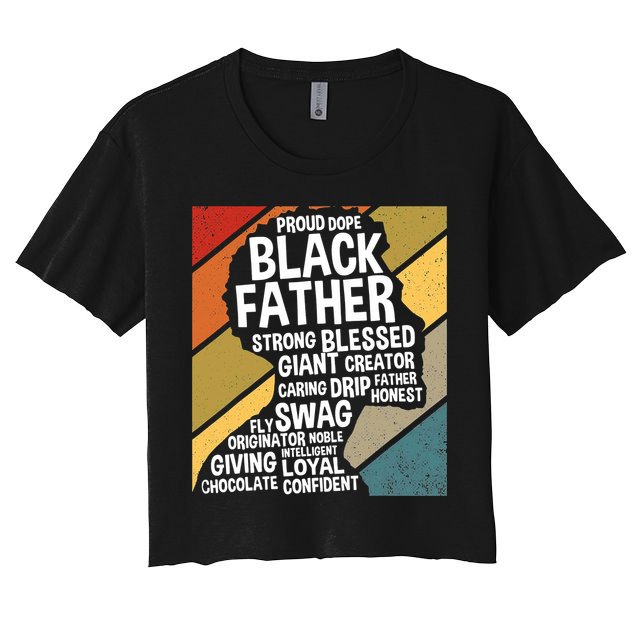 Black Dad Black Fathers Black History Dope Black Father Crop Top