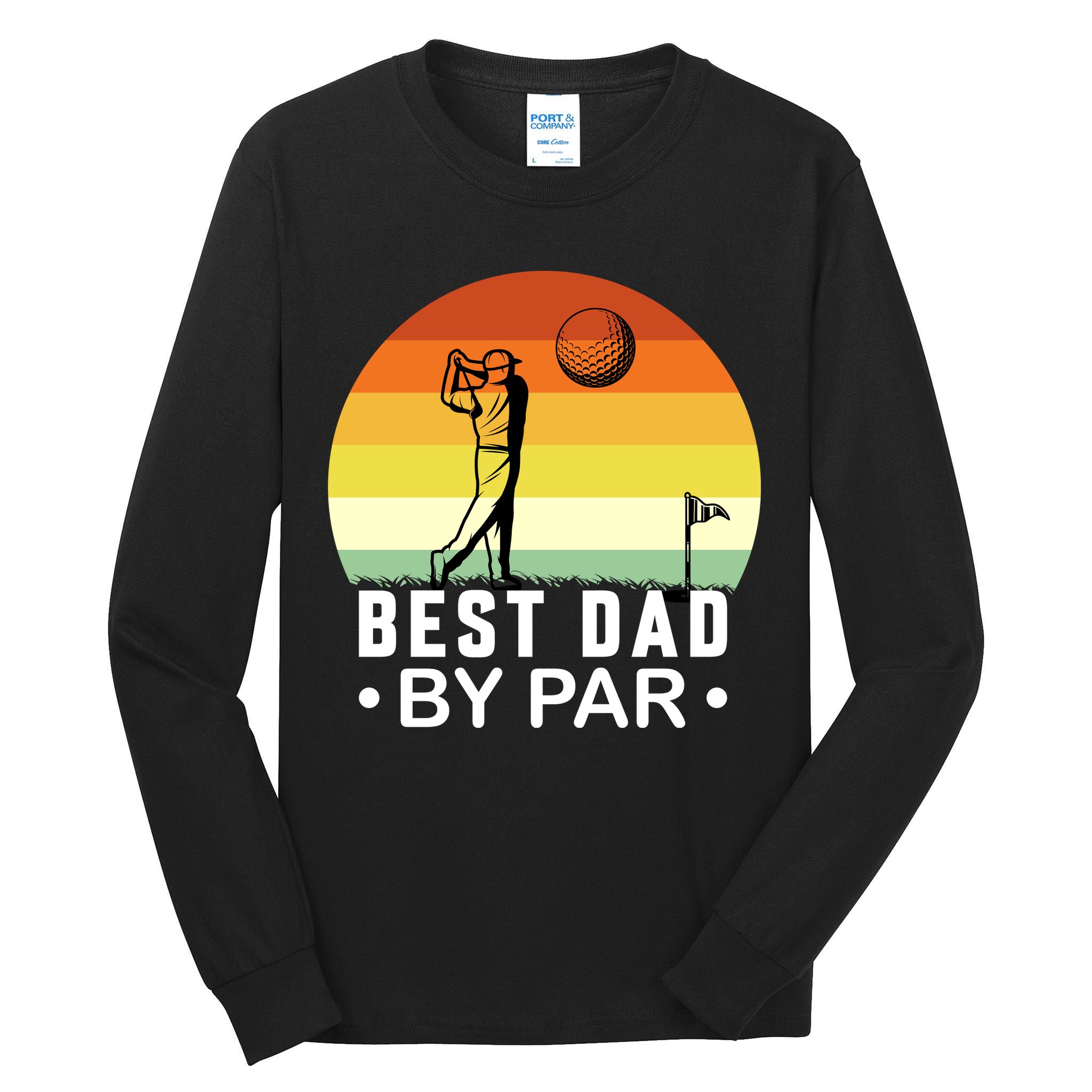 Best Dad By Par Golf T Tall Long Sleeve T-Shirt