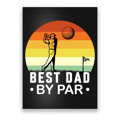 Best Dad By Par Golf T Poster