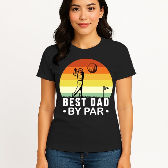 Best Dad By Par Golf T Womens T-Shirt