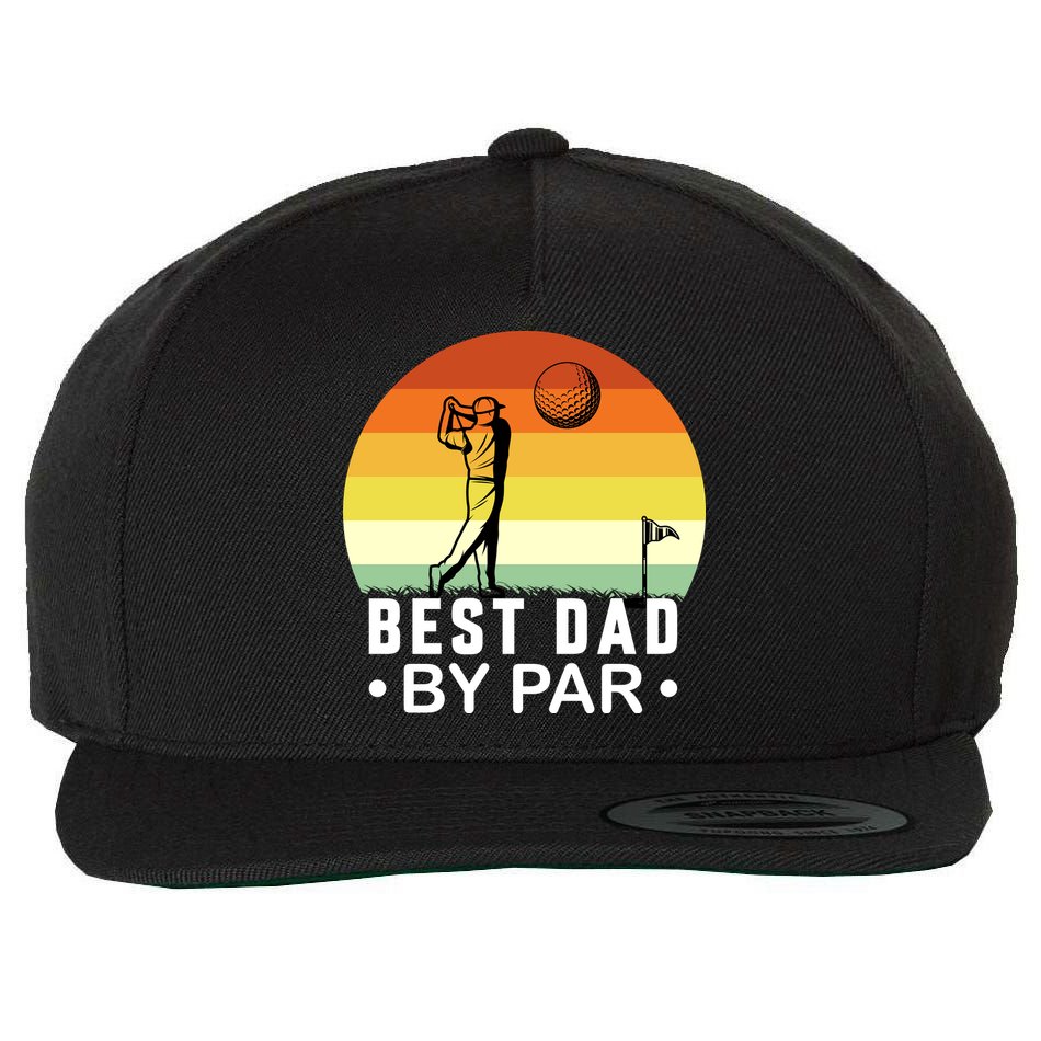 Best Dad By Par Golf T Wool Snapback Cap