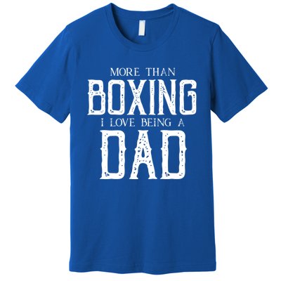 Boxing Dad Boxer Gift Fathers Day Gift Premium T-Shirt