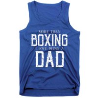 Boxing Dad Boxer Gift Fathers Day Gift Tank Top