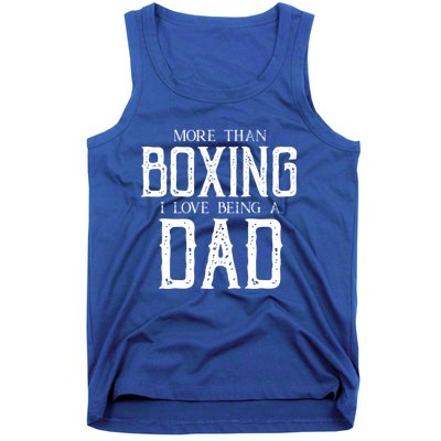 Boxing Dad Boxer Gift Fathers Day Gift Tank Top