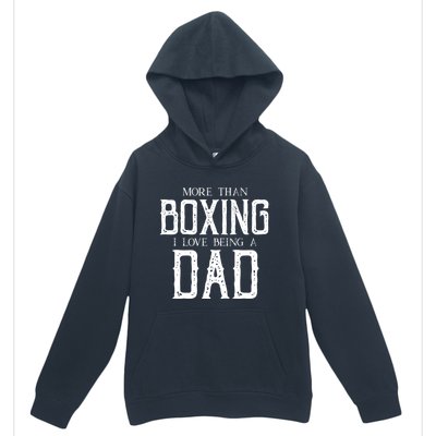 Boxing Dad Boxer Gift Fathers Day Gift Urban Pullover Hoodie