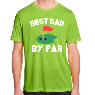 Best Dad By Par Golf Humor Father Gift Adult ChromaSoft Performance T-Shirt