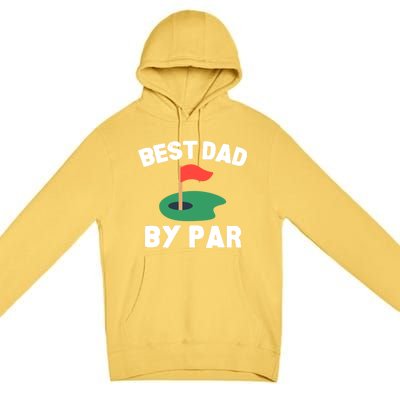 Best Dad By Par Golf Humor Father Gift Premium Pullover Hoodie