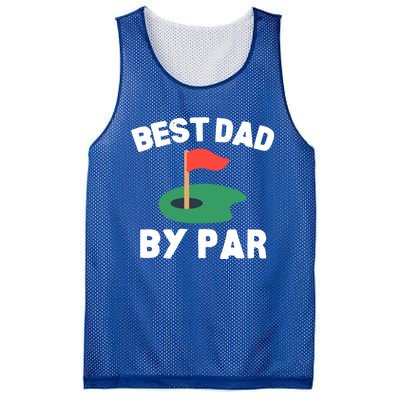 Best Dad By Par Golf Humor Father Gift Mesh Reversible Basketball Jersey Tank