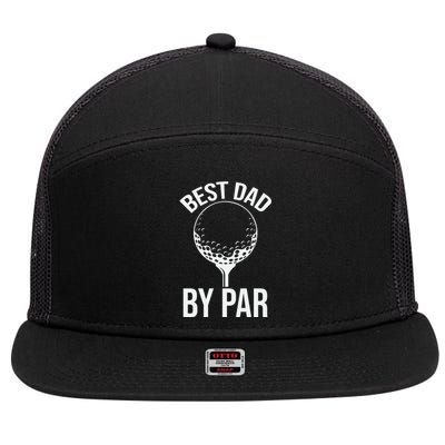 Best Dad By Par 7 Panel Mesh Trucker Snapback Hat