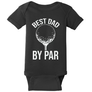 Best Dad By Par Baby Bodysuit