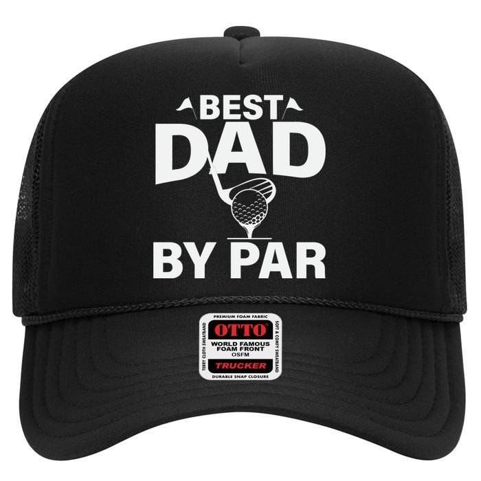 Best Dad By Par High Crown Mesh Back Trucker Hat