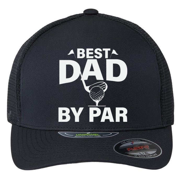 Best Dad By Par Flexfit Unipanel Trucker Cap