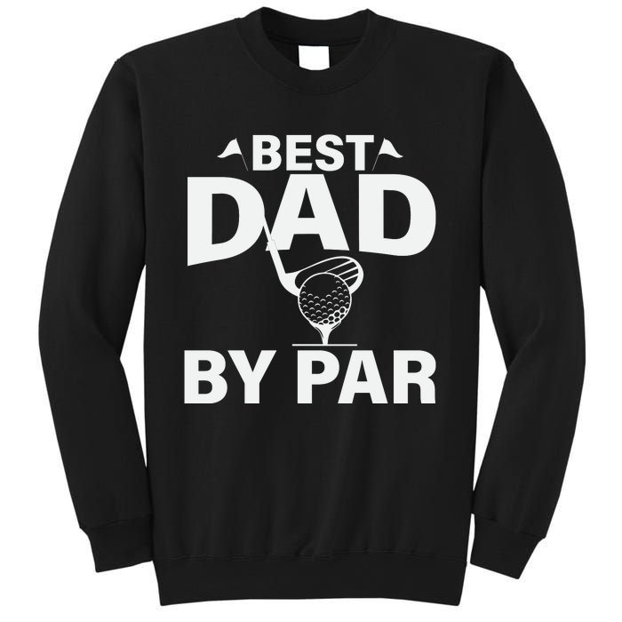 Best Dad By Par Sweatshirt