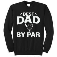 Best Dad By Par Tall Sweatshirt