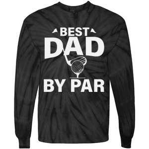 Best Dad By Par Tie-Dye Long Sleeve Shirt