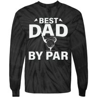 Best Dad By Par Tie-Dye Long Sleeve Shirt