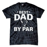 Best Dad By Par Tie-Dye T-Shirt