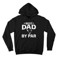 Best Dad By Par Tall Hoodie