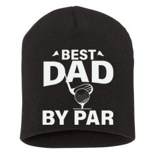 Best Dad By Par Short Acrylic Beanie