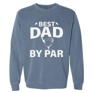 Best Dad By Par Garment-Dyed Sweatshirt