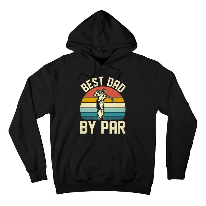 Best Dad By Par Hoodie