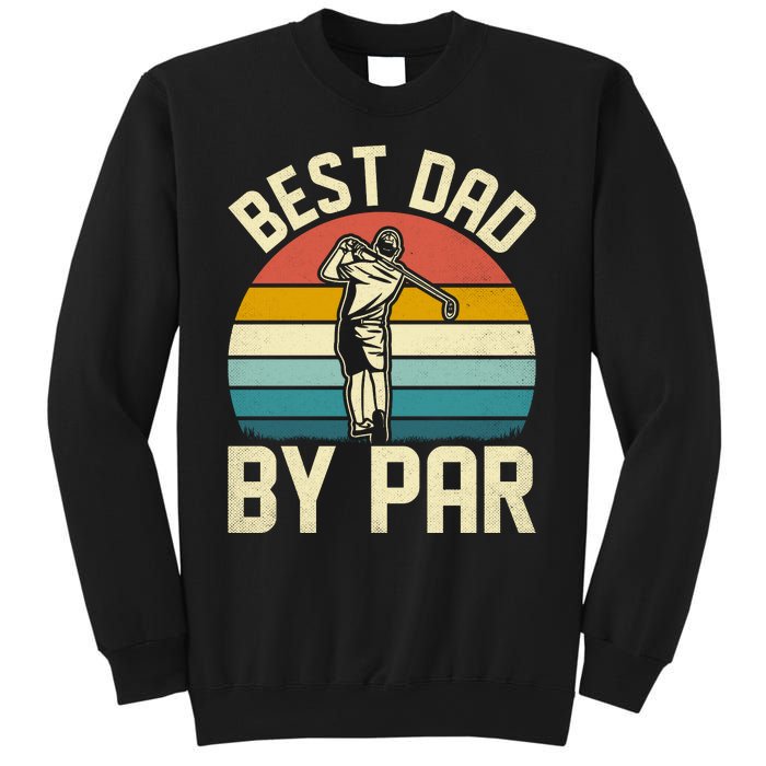 Best Dad By Par Sweatshirt