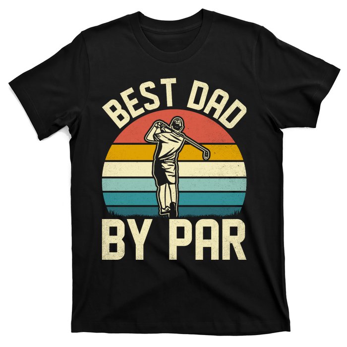 Best Dad By Par T-Shirt