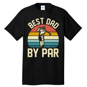 Best Dad By Par Tall T-Shirt