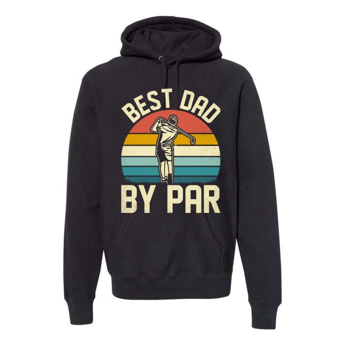 Best Dad By Par Premium Hoodie