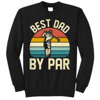 Best Dad By Par Tall Sweatshirt