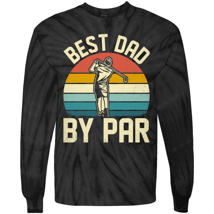 Best Dad By Par Tie-Dye Long Sleeve Shirt