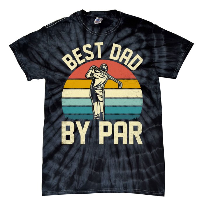 Best Dad By Par Tie-Dye T-Shirt