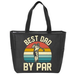 Best Dad By Par Zip Tote Bag