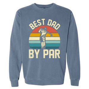 Best Dad By Par Garment-Dyed Sweatshirt