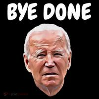 Bye Done Bye Bye Joe Biden Drops Out Of 2024 Election High Crown Mesh Back Trucker Hat