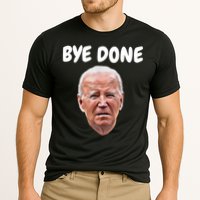 Bye Done Bye Bye Joe Biden Drops Out Of 2024 Election Performance Shirt