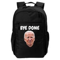 Bye Done Bye Bye Joe Biden Drops Out Of 2024 Election Backpack