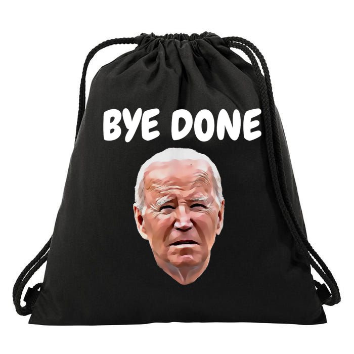Bye Done Bye Bye Joe Biden Drops Out Of 2024 Election Drawstring Bag