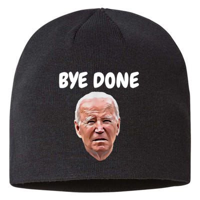 Bye Done Bye Bye Joe Biden Drops Out Of 2024 Election Sustainable Beanie