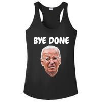 Bye Done Bye Bye Joe Biden Drops Out Of 2024 Election Ladies PosiCharge Competitor Racerback Tank