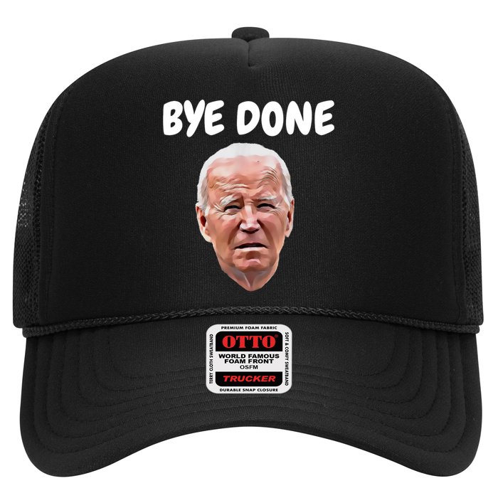 Bye Done Bye Bye Joe Biden Drops Out Of 2024 Election Trucker Hat