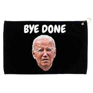 Bye Done Bye Bye Joe Biden Drops Out Of 2024 Election Grommeted Golf Towel