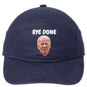 Bye Done Bye Bye Joe Biden Drops Out Of 2024 Election 7-Panel Snapback Hat