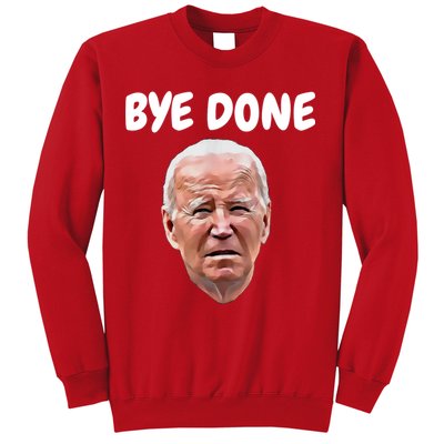 Bye Done Bye Bye Joe Biden Drops Out Of 2024 Election Sweatshirt