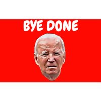 Bye Done Bye Bye Joe Biden Drops Out Of 2024 Election Bumper Sticker