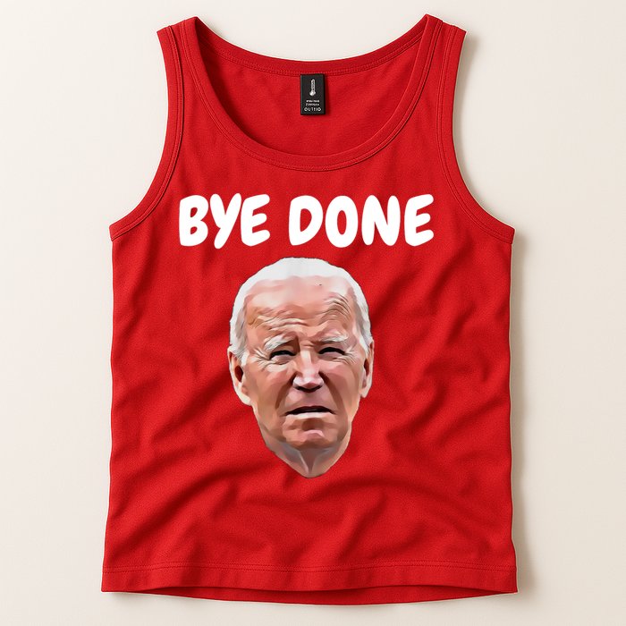 Bye Done Bye Bye Joe Biden Drops Out Of 2024 Election Tank Top