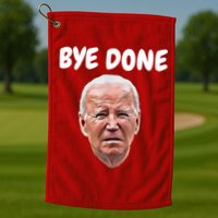 Bye Done Bye Bye Joe Biden Drops Out Of 2024 Election Golf Towel