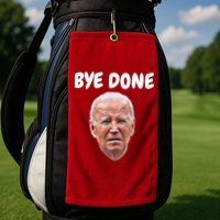 Bye Done Bye Bye Joe Biden Drops Out Of 2024 Election Golf Towel