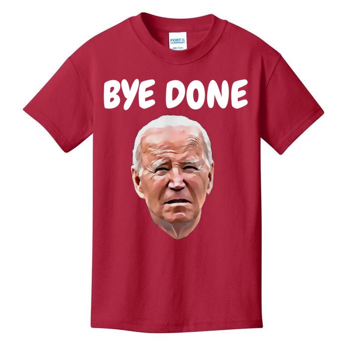 Bye Done Bye Bye Joe Biden Drops Out Of 2024 Election Kids T-Shirt